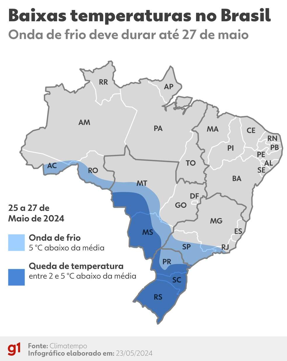 Onda de frio deve atingir o Centro-Sul do país e durar até dia 27 de maio. — Foto: Arte/g1
